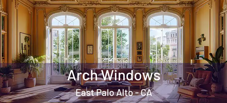  Arch Windows East Palo Alto - CA