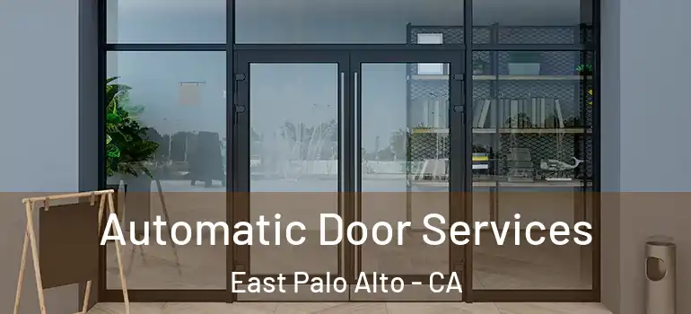  Automatic Door Services East Palo Alto - CA