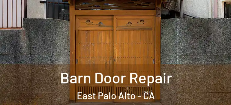  Barn Door Repair East Palo Alto - CA