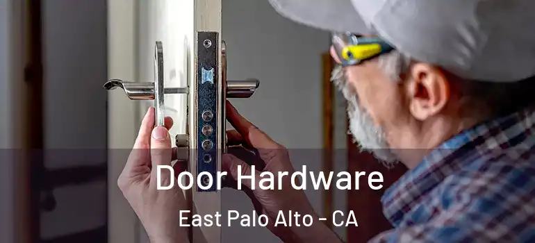 Door Hardware East Palo Alto - CA