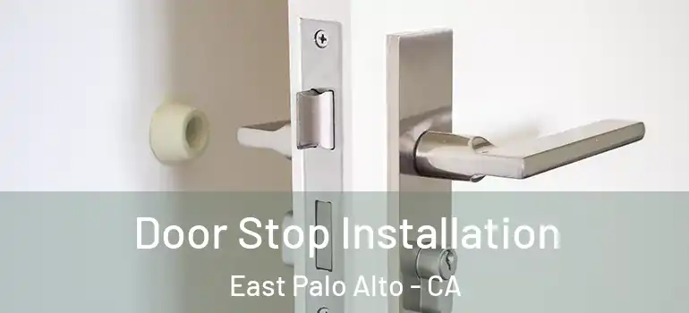  Door Stop Installation East Palo Alto - CA