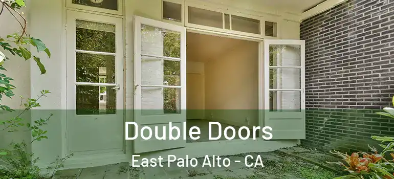  Double Doors East Palo Alto - CA