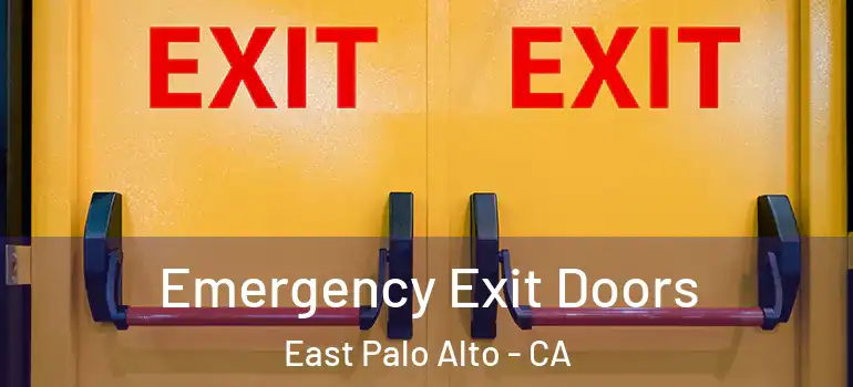  Emergency Exit Doors East Palo Alto - CA