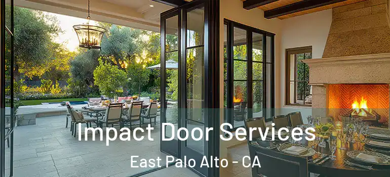  Impact Door Services East Palo Alto - CA