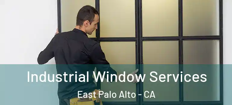  Industrial Window Services East Palo Alto - CA