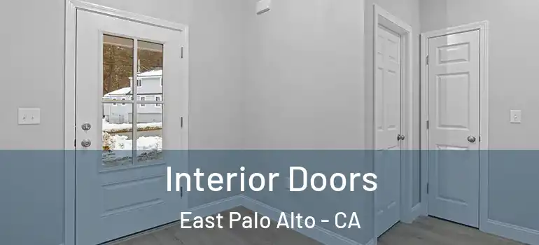  Interior Doors East Palo Alto - CA