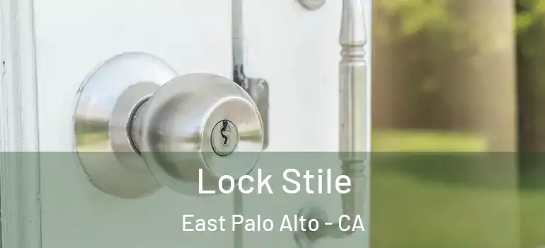  Lock Stile East Palo Alto - CA
