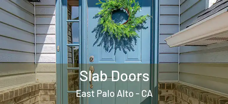  Slab Doors East Palo Alto - CA