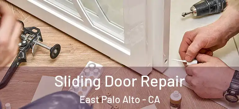  Sliding Door Repair East Palo Alto - CA
