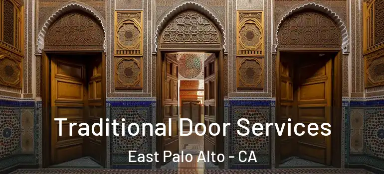  Traditional Door Services East Palo Alto - CA