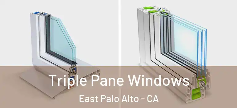  Triple Pane Windows East Palo Alto - CA